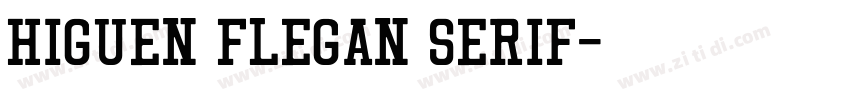 Higuen Flegan Serif字体转换